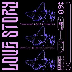 收聽Rosey Pyramid的LOVE STORY (Explicit)歌詞歌曲