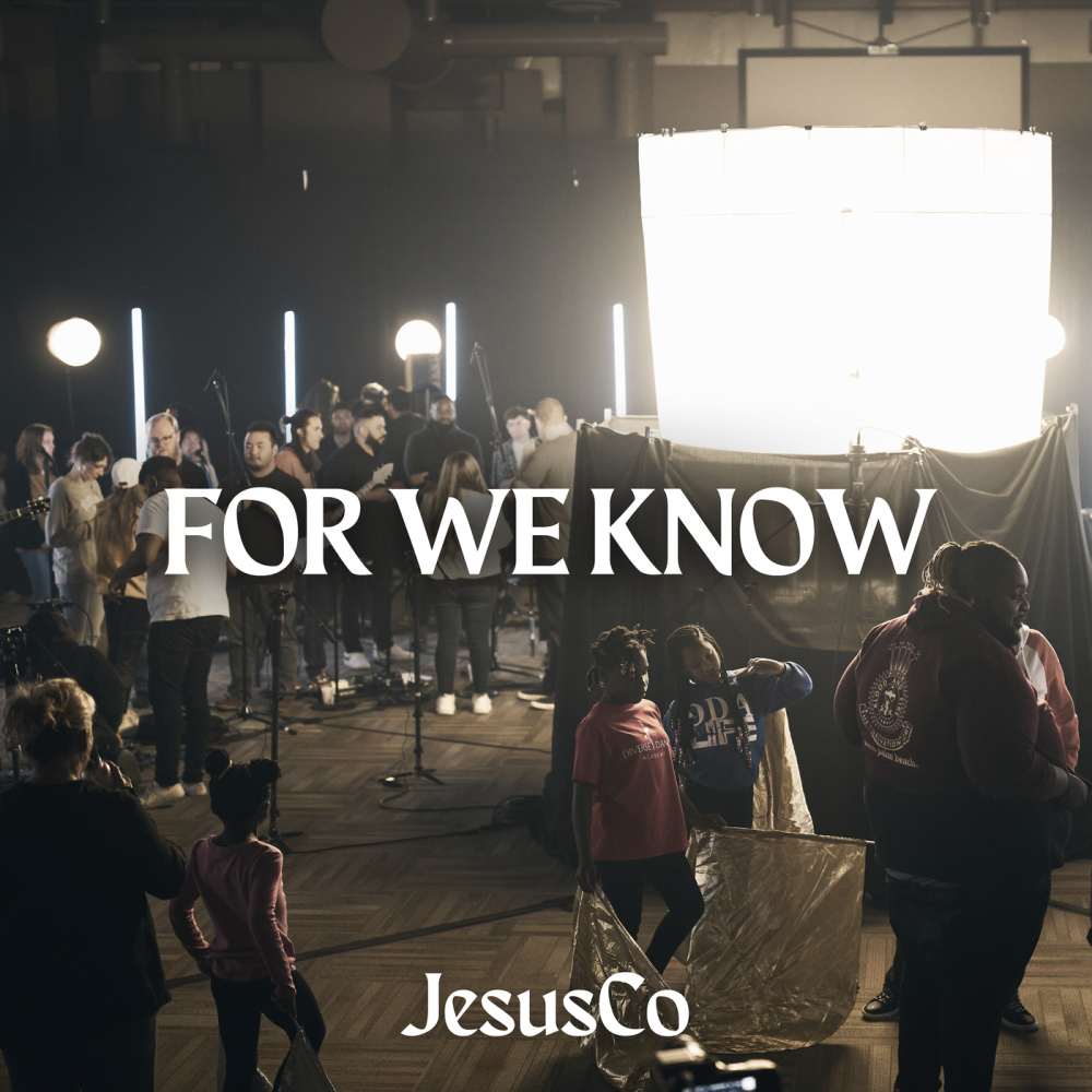 For We Know