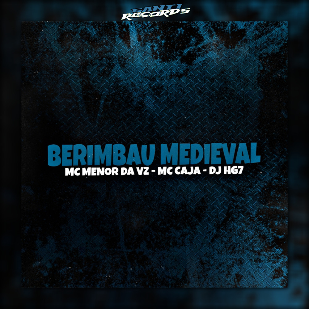 Berimbau Medieval (Explicit)