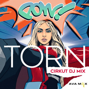 收聽Ava Max的Torn (Cirkut DJ Mix)歌詞歌曲