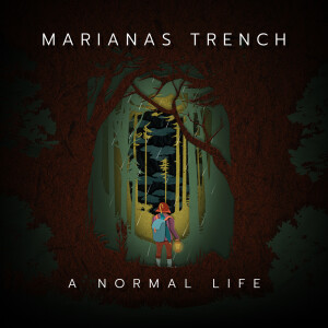Marianas Trench的專輯A Normal Life