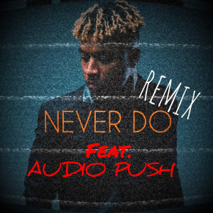 收聽Big Boi Presents...的Never Do (Remix) (Explicit) (Remix|Explicit)歌詞歌曲