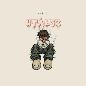 Listen to UTÁLSZ (Explicit) song with lyrics from LUVLI