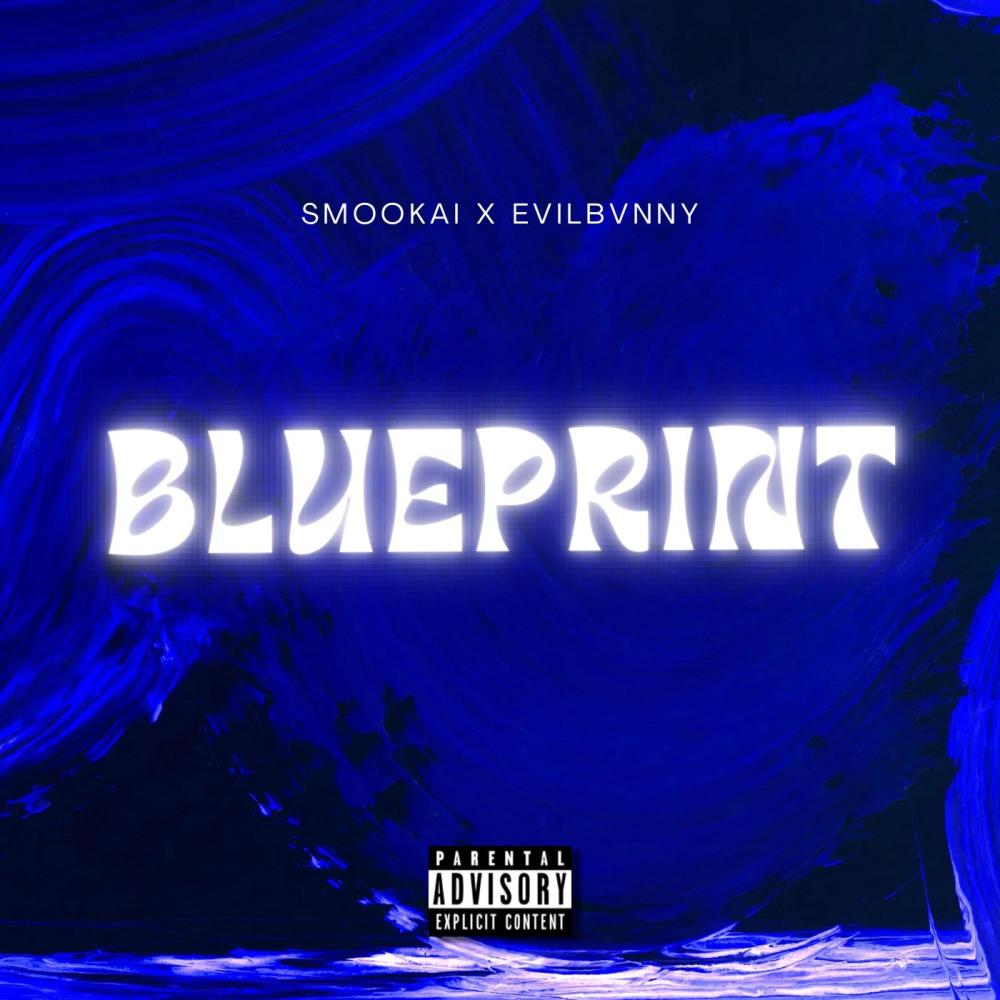 BLUEPRINT. (feat. EvilBvnny) (Explicit)