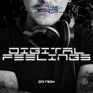 DJ Nick的專輯Digital Feelings (Explicit)