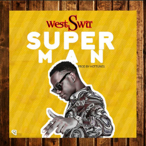 ดาวน์โหลดและฟังเพลง Superman พร้อมเนื้อเพลงจาก WestSwit