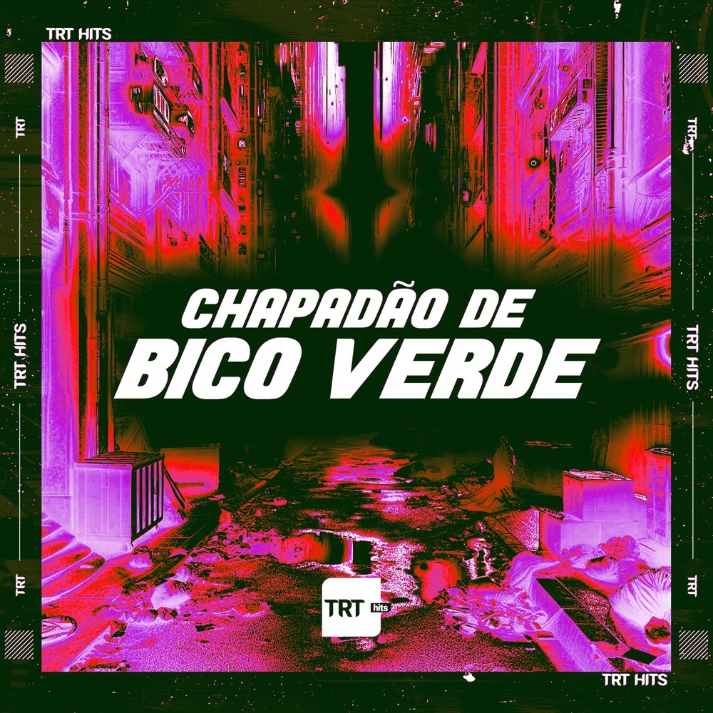 CHAPADÃO DE BICO VERDE (Explicit)