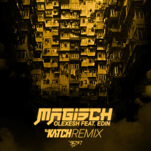 收聽Olexesh的Magisch (DJ Katch Remix|Explicit)歌詞歌曲