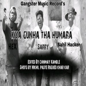 Album Kya Gunha Tha Humara from Sahil Hacker