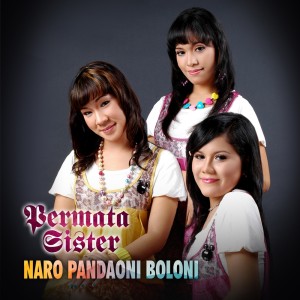 Permata Sister的专辑Naro Pandaoni Boloni
