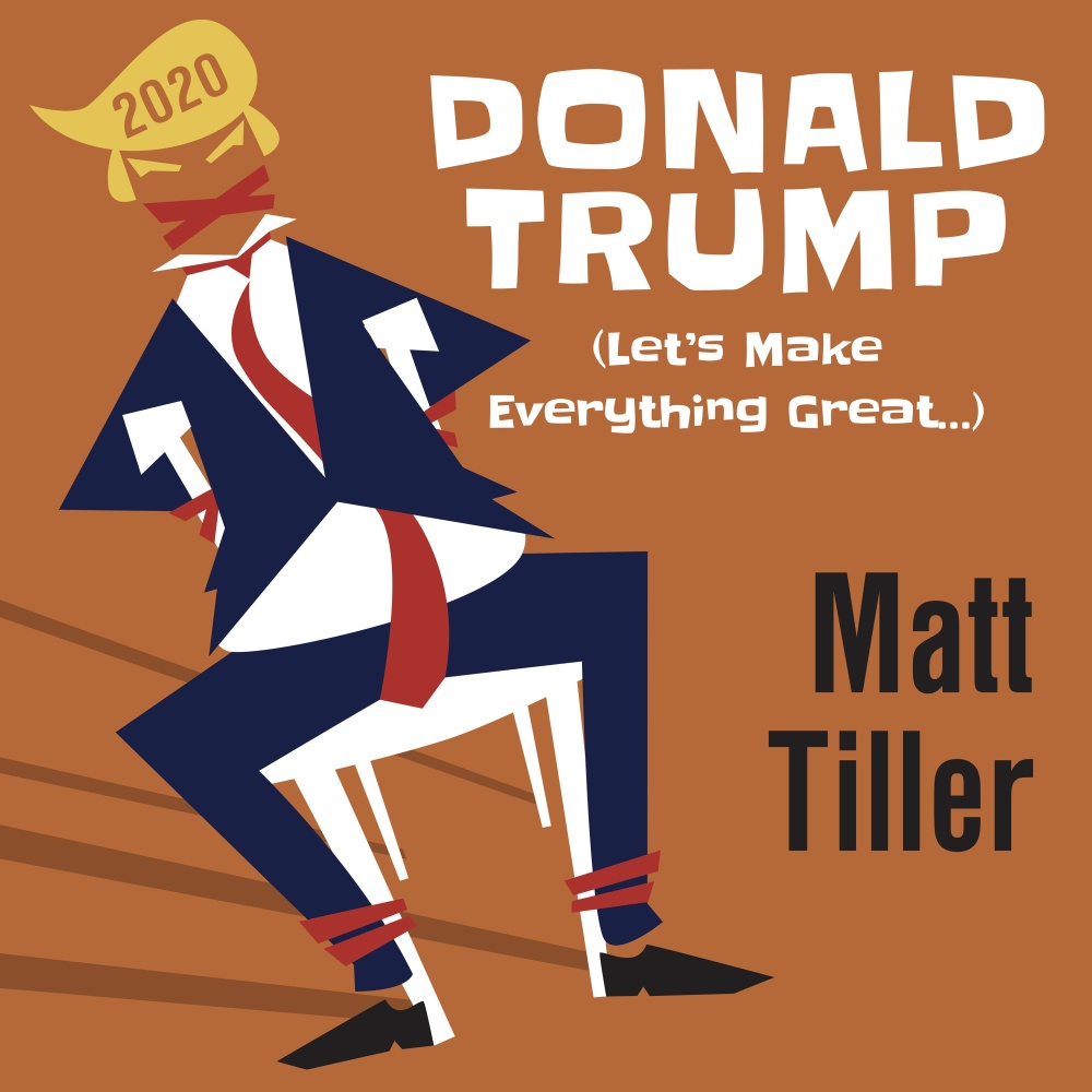 Donald Trump 2020 (Let's Make Everything Great) (Explicit)