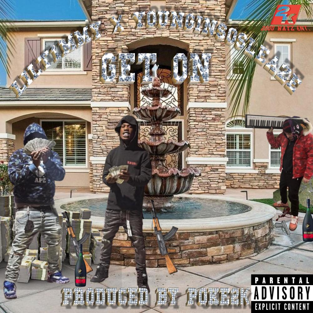 Get On (feat. Lil T1mmy & Younginsosleaze|Explicit)
