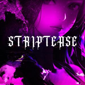 Listen to STRIPTEASE (ULTRA SLOWED) song with lyrics from NEOPHONK