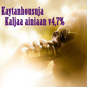 收聽Kaytanhousuja的Kaljaa ainiaan v4,7%歌詞歌曲