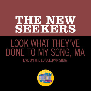 The New Seekers的專輯Look What They've Done To My Song, Ma (Live On The Ed Sullivan Show, October 25, 1970)