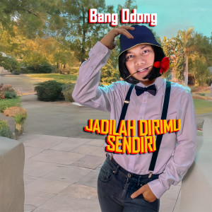 Album Jadilah Dirimu Sendiri from Bang Odong