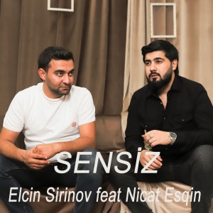 Dengarkan Sensiz lagu dari Elçin Şirinov dengan lirik