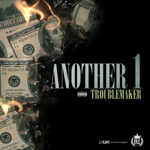 ดาวน์โหลดและฟังเพลง Another One (Explicit) พร้อมเนื้อเพลงจาก Troublemaker