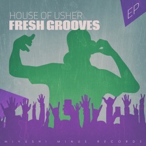 Fresh Grooves的專輯House of Usher - EP
