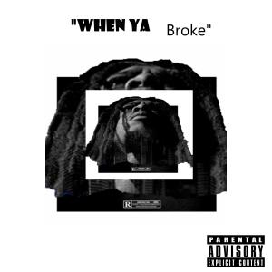 YG Guala的專輯When Ya Broke (Explicit)