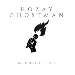 收聽HoZay Ghostman的Midnight Oil歌詞歌曲