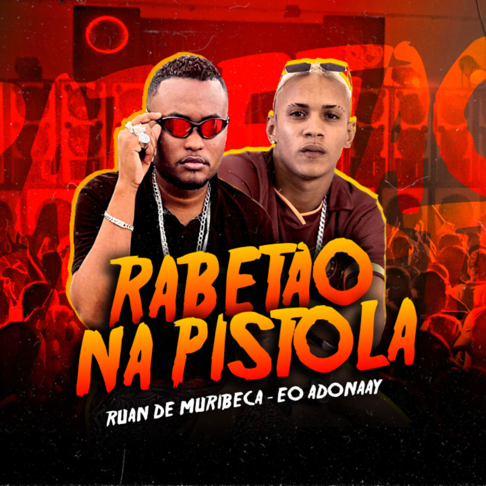 Rabetão na Pistola (Explicit)