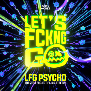 Album LFG PSYCHO (Explicit) from Sub Zero Project