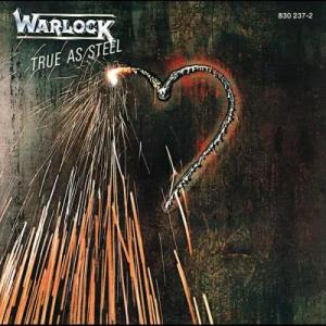 收聽Warlock的True As Steel歌詞歌曲