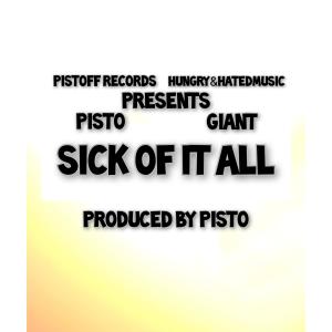 收聽Giant831的Sick Of It All (feat. Pisto) (Explicit)歌詞歌曲