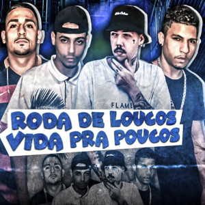 ดาวน์โหลดและฟังเพลง Roda de Loucos Vida de Poucos พร้อมเนื้อเพลงจาก Danilo Perverso