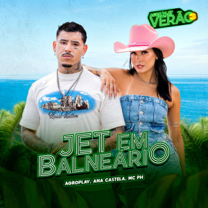 收聽AgroPlay的Jet em Balneário歌詞歌曲