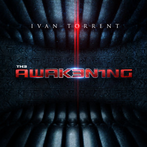 Ivan Torrent的專輯"Th3 Awak3n1ng"