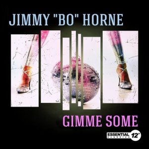 收聽Jimmy "Bo" Horne的Gimme Some (Acappella)歌詞歌曲