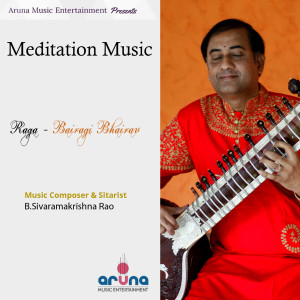 Album Meditation Music (Instrumental Version) (Raga Bairagi Bhairav) from SIVARAMAKRISHNA RAO