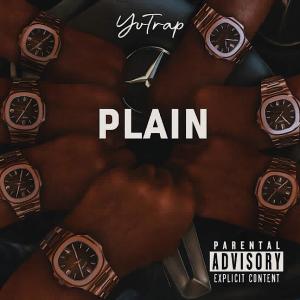 收聽Yo Trap的Plain (Explicit)歌詞歌曲