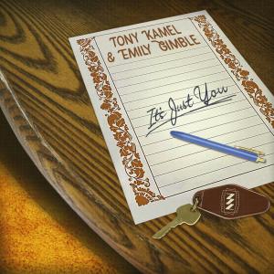 Listen to It's Just You song with lyrics from Tony Kamel