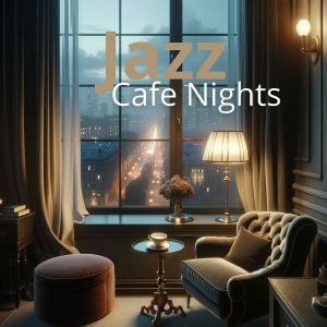 Jazz Night Music Paradise的專輯Jazz Cafe Nights (A Musical Journey Through the Night)