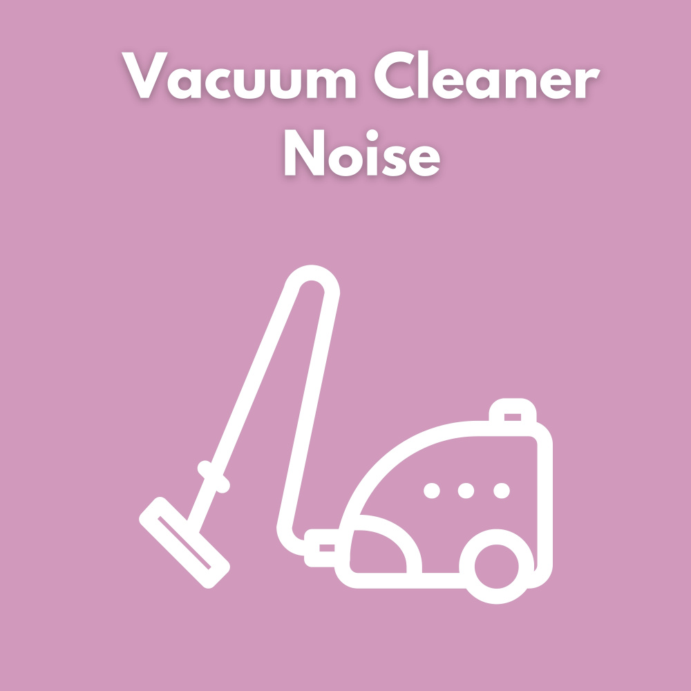 Vacuum Cleaner Sound for Babies Sleep White Noise