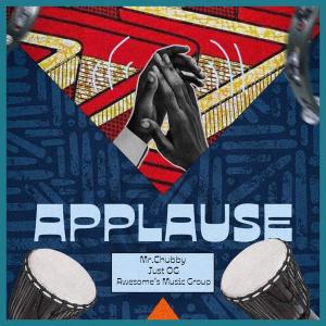 收聽Mr. Chubby的Applause (feat. Mr. Chubby & Awesome's Music Group)歌詞歌曲
