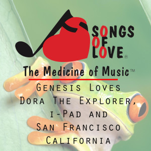 Dengarkan lagu Genesis Loves Dora the Explorer, I-Pad and San Francisco California nyanyian J.Beltzer dengan lirik