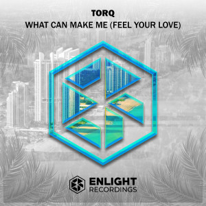 Listen to What Can Make Me (Feel Your Love) (Explicit) song with lyrics from Torq