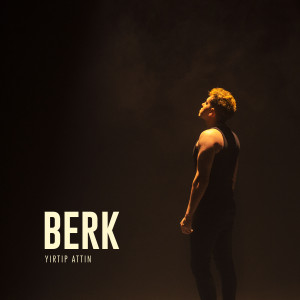 Album Yırtıp Attın from Berk