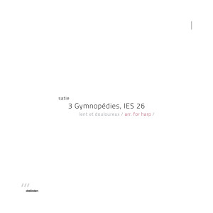 Erik Satie的专辑3 Gymnopédies, IES 26: Gymnopédie No. 1. Lent et douloureux (Arr. for Harp)