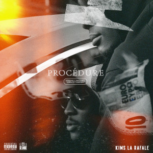 Listen to Procédure (Explicit) song with lyrics from Kims la rafale