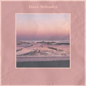 Dawk Melendez dari Various