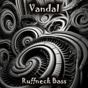 Listen to RuffNeck Bass song with lyrics from Vandal