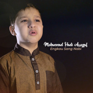 Album Engkau Sang Nabi from Muhammad Hadi Assegaf