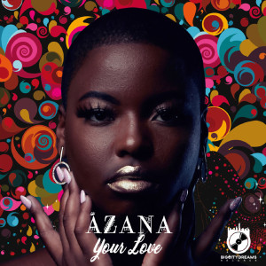 Listen to Your Love song with lyrics from Azana
