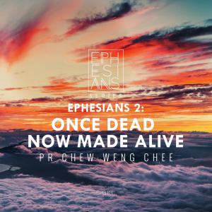 Album Once Dead Now Made Alive - Ephesians 2 from SIBKL