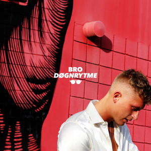 收聽Bro的Døgnrytme歌詞歌曲